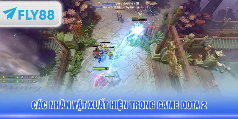 Các nhân vật xuất hiện trong game Dota 2